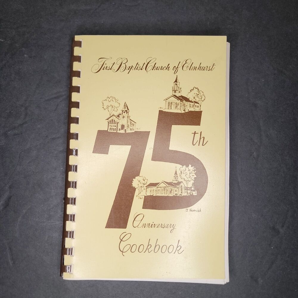 Vintage 1986 First Baptist Church of Elmhurst 75th Anniversary Cookbook